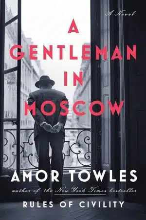 Amor Towles A Gentleman in Moscow Paperback Book Cover