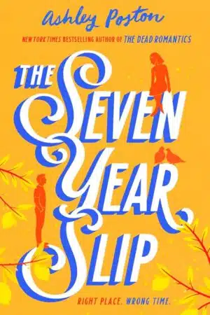 Ashley Poston The Seven Year Slip Paperback Book Cover
