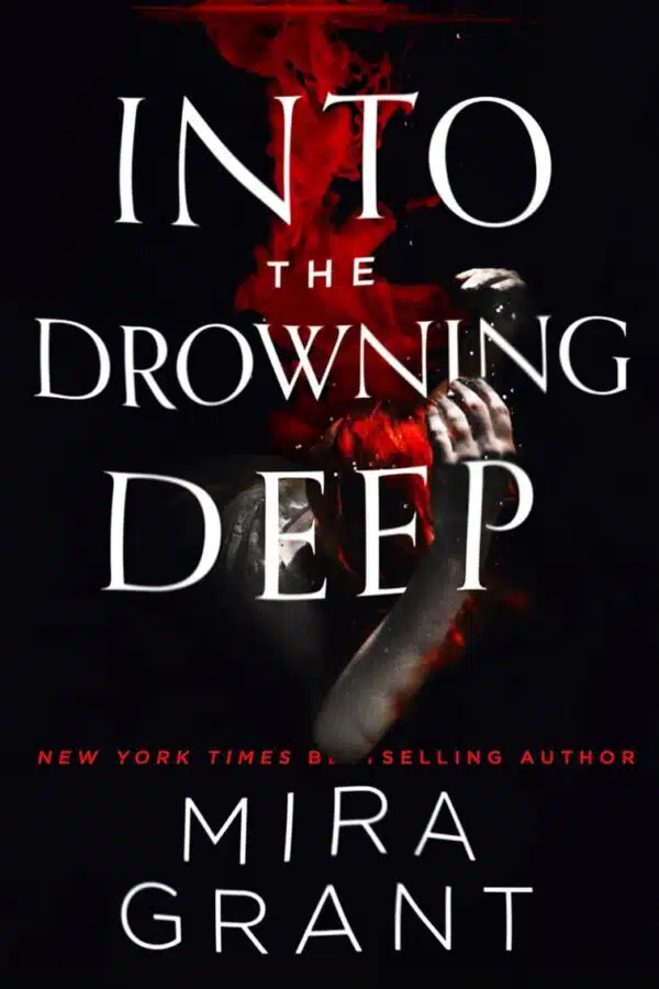 Mira Grant Into the Drowning Deep Kindle Book Cover
