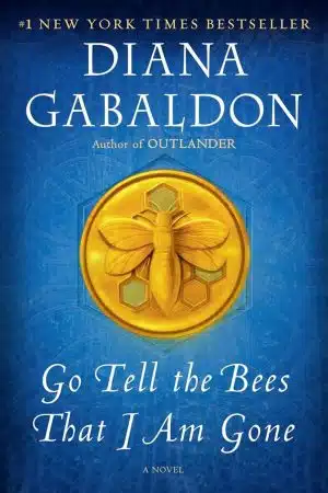 Diana Gabaldon Go Tell the Bees That I Am Gone Paperback Book Cover