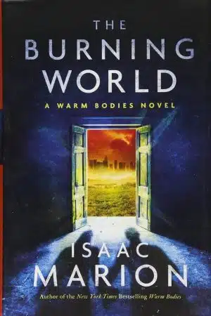 Isaac Marion The Burning World Paperback Book Cover
