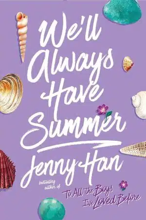Jenny Han We'll Always Have Summer Paperback Book Cover