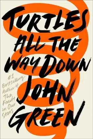 John Green Turtles All the Way Down Paperback Book Cover